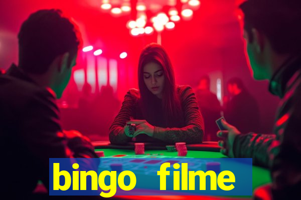 bingo filme completo dublado